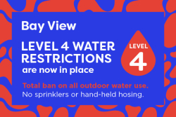 Level 4 water restrictions now in place for Bay View residents